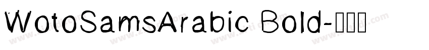 WotoSamsArabic Bold字体转换